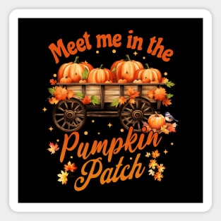 Meet me in the Pumpkin Patch Magnet